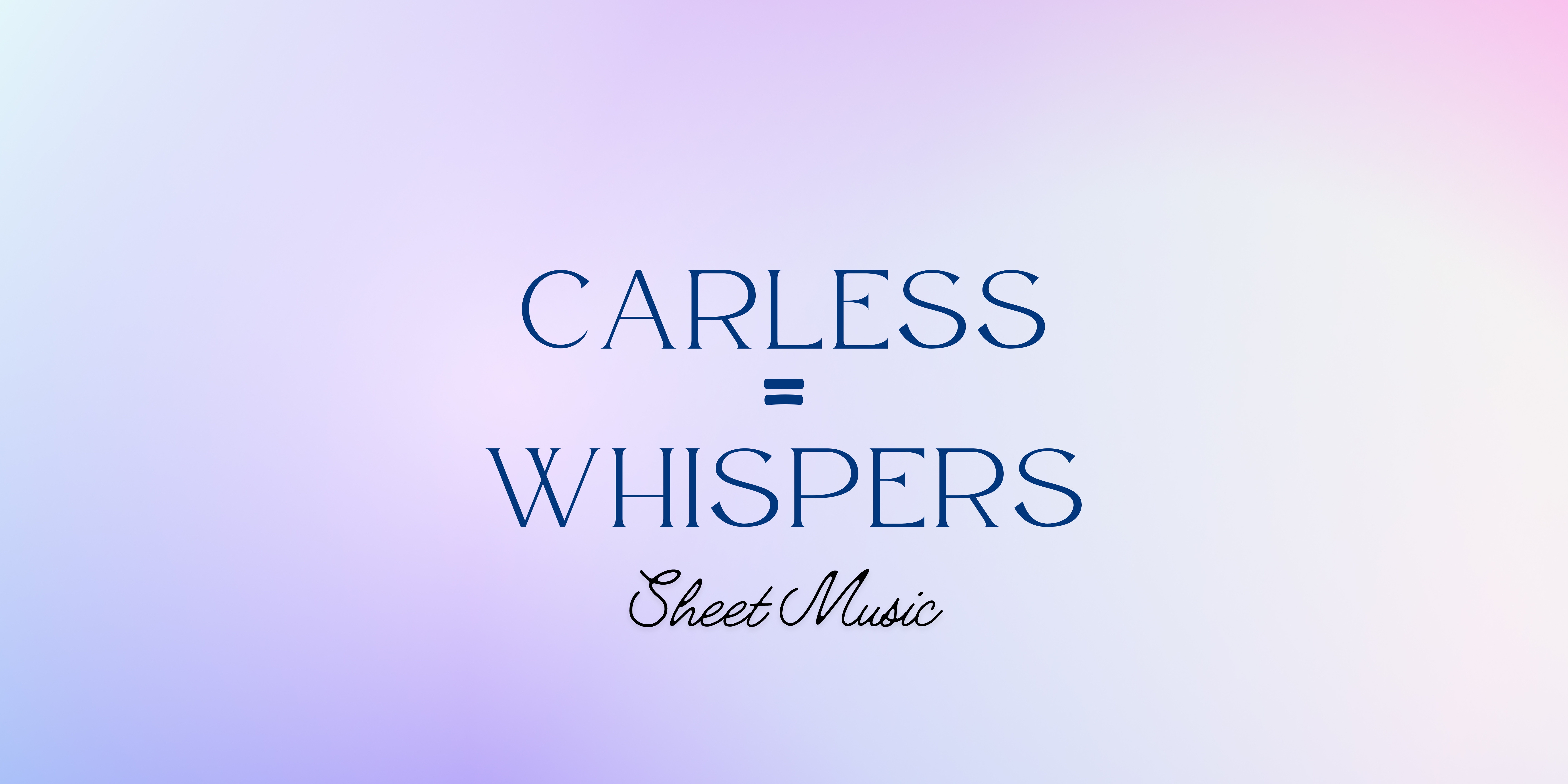 Careless Whisper Sheet Music